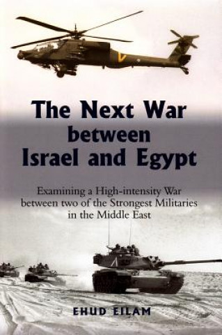 Kniha Next War Between Israel and Egypt Ehud Eilam