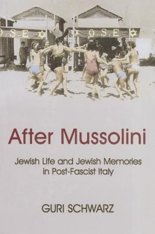 Knjiga After Mussolini Guri Schwarz
