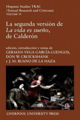 Kniha Segunda Version De "La Vida es Sueno", De Calderon German Vega Garcia-Luengos