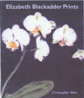 Kniha Elizabeth Blackadder Prints Christopher Allan