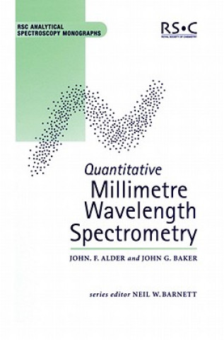 Livre Quantitative Millimetre Wavelength Spectrometry John F. Alder