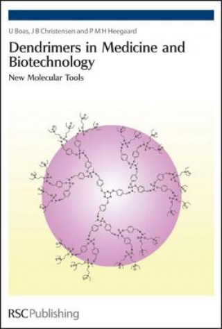 Könyv Dendrimers in Medicine and Biotechnology U. Boas