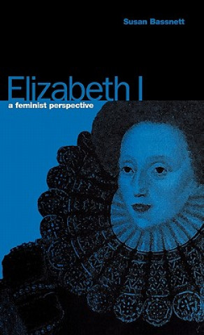 Kniha Elizabeth I Susan Bassnett