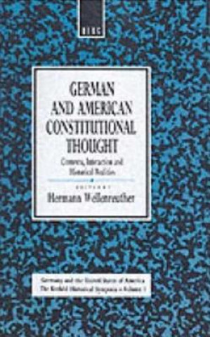 Kniha German and American Constitutional Thought Hermann Wellenreuther