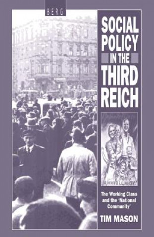 Book Social Policy in the Third Reich Timothy W. Mason