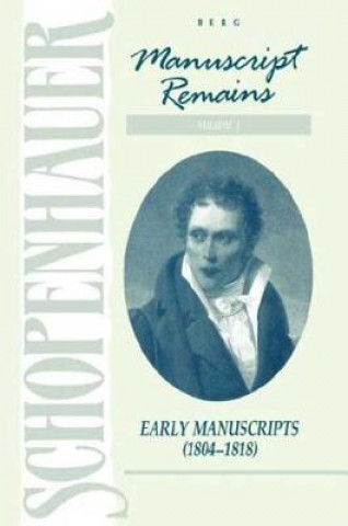 Kniha Schopenhauer: Manuscript Remains (V1) Arthur Schopenhauer