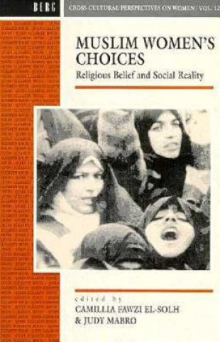 Книга Muslim Women's Choices Camillia F. El-Solh