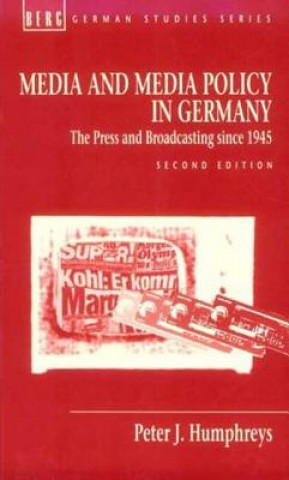 Könyv Media and Media Policy in Germany Peter J. Humphreys