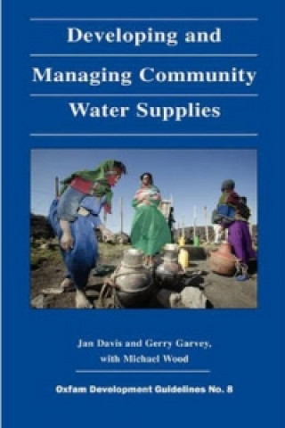 Knjiga Developing and Managing Community Water Supplies Jan Davis