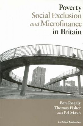 Knjiga Poverty, Social Exclusion and Microfinance in Britain Thomas Fisher