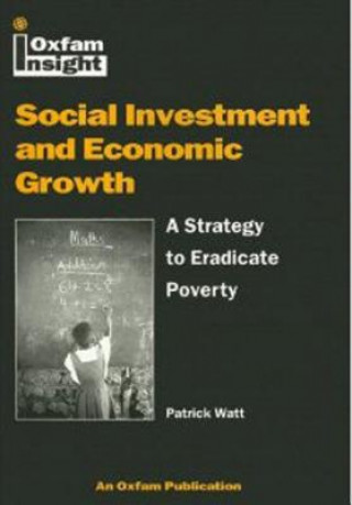 Kniha Social Investment and Economic Growth Patrick Watt