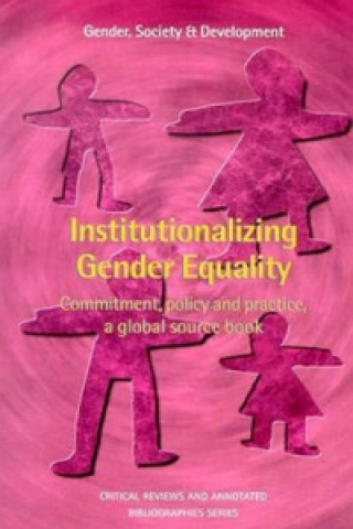 Knjiga Institutionalising Gender, A Global Source Book S.J.R. Cummings