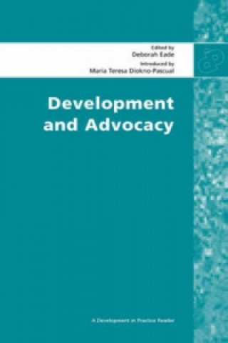 Kniha Development and Advocacy Deborah Eade