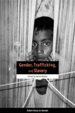 Könyv Gender, Trafficking, and Slavery Rachel Masika