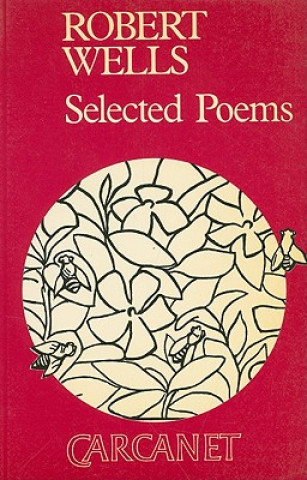 Книга Selected Poems Robert Wells