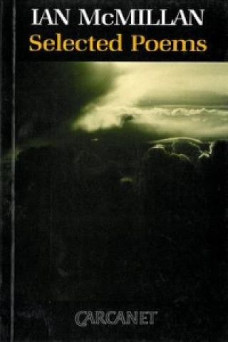 Knjiga Selected Poems Ian McMillan