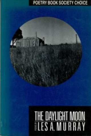 Könyv Daylight Moon Les A. Murray