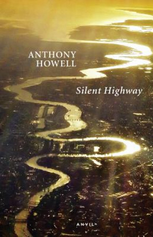 Buch Silent Highway Anthony Howell