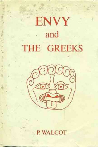 Книга Envy and the Greeks: A study of Human Behaviour Peter Walcot