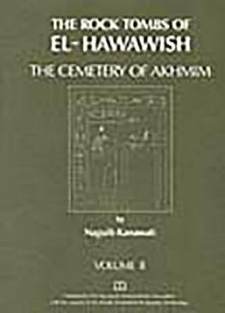 Libro Rock Tombs of El Hawawish: the Cemetery of Akhmim Naguib Kanawati