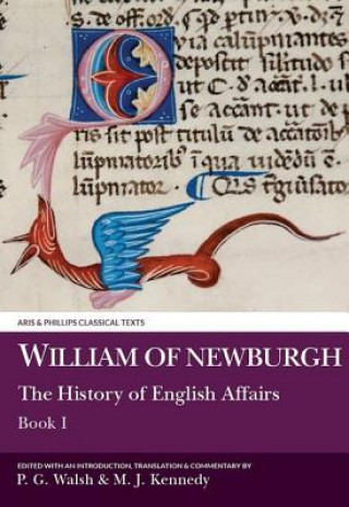 Kniha William of Newburgh: The History of English Affairs, Book 1 William of Newburgh