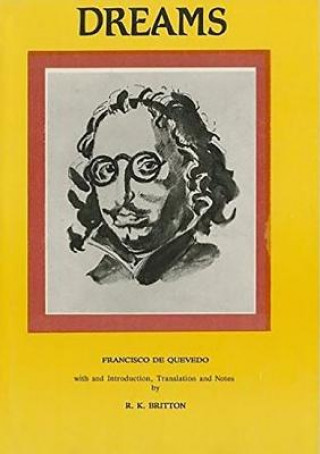 Libro Francisco de Quevedo: Dreams and Discourses Francisco de Quevedo