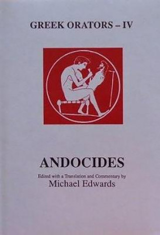 Könyv Greek Orators IV: Andocides 