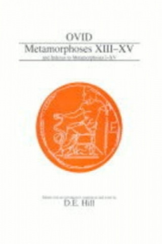 Carte Ovid: Metamorphoses XIII-XV (plus indexes to all volumes) Ovid