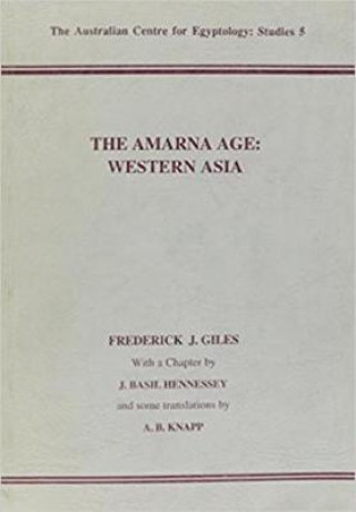 Kniha Amarna Age Frederick J. Giles