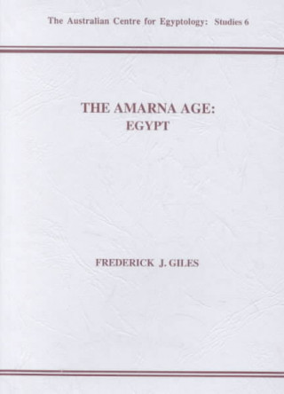 Книга Amarna Age Frederick J. Giles