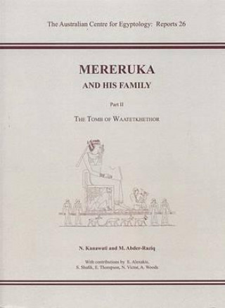 Kniha Mereruka and His Family, Part II Naguib Kanawati