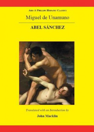 Book Unamuno: Abel Sanchez John Macklin