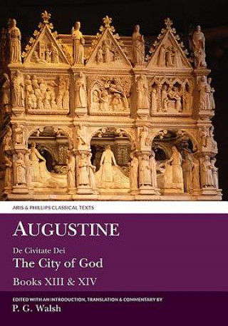 Knjiga Augustine: The City of God Books XIII and XIV P. G. Walsh