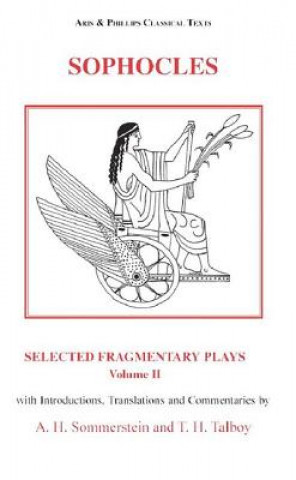 Kniha Sophocles: Selected Fragmentary Plays Alan H. Sommerstein