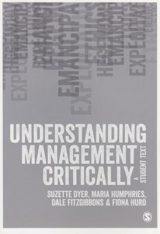 Kniha Understanding Management Critically Suzette Dyer