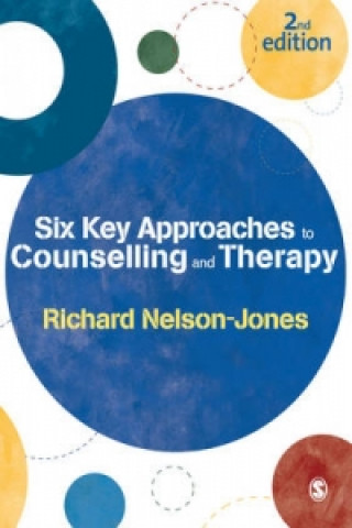 Book Six Key Approaches to Counselling and Therapy Richard Nelson-Jones