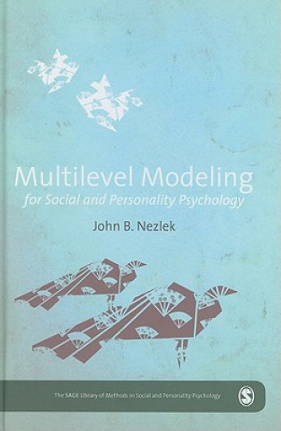 Könyv Multilevel Modeling for Social and Personality Psychology John B. Nezlek