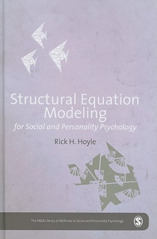 Könyv Structural Equation Modeling for Social and Personality Psychology Rick K. Hoyle
