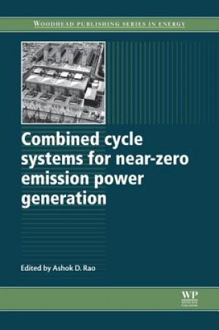 Buch Combined Cycle Systems for Near-Zero Emission Power Generation Ashok D. Rao