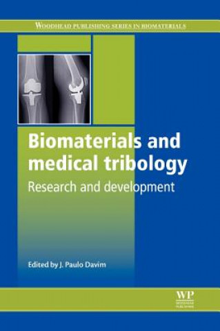 Kniha Biomaterials and Medical Tribology J Paulo Dvim