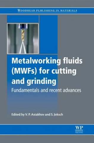 Kniha Metalworking Fluids (MWFs) for Cutting and Grinding V. P. Astakhov