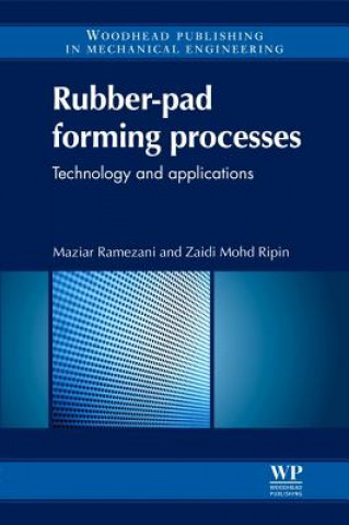 Книга Rubber-Pad Forming Processes Maziar Ramezani