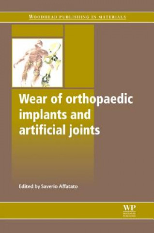 Book Wear of Orthopaedic Implants and Artificial Joints Saverio Affatato