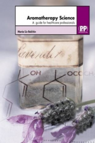 Carte Aromatherapy Science Maria Lis-Balchin