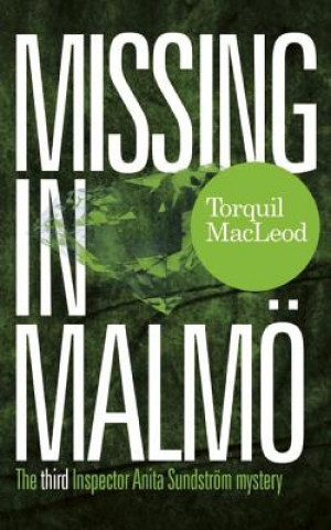 Könyv Missing in Malmo Torquil MacLeod