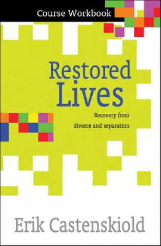 Buch Restored Lives Course Workbook Erik Castenskiold