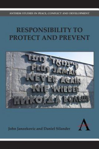 Książka Responsibility to Protect and Prevent John Janzekovic
