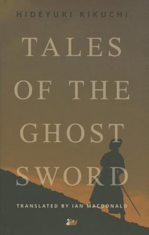 Книга Tales of the Ghost Sword Hideyuki Kikuchi