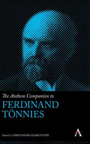 Book Anthem Companion to Ferdinand Toennies Christopher Adair-Toteff