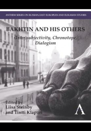 Livre Bakhtin and his Others Liisa Steinby